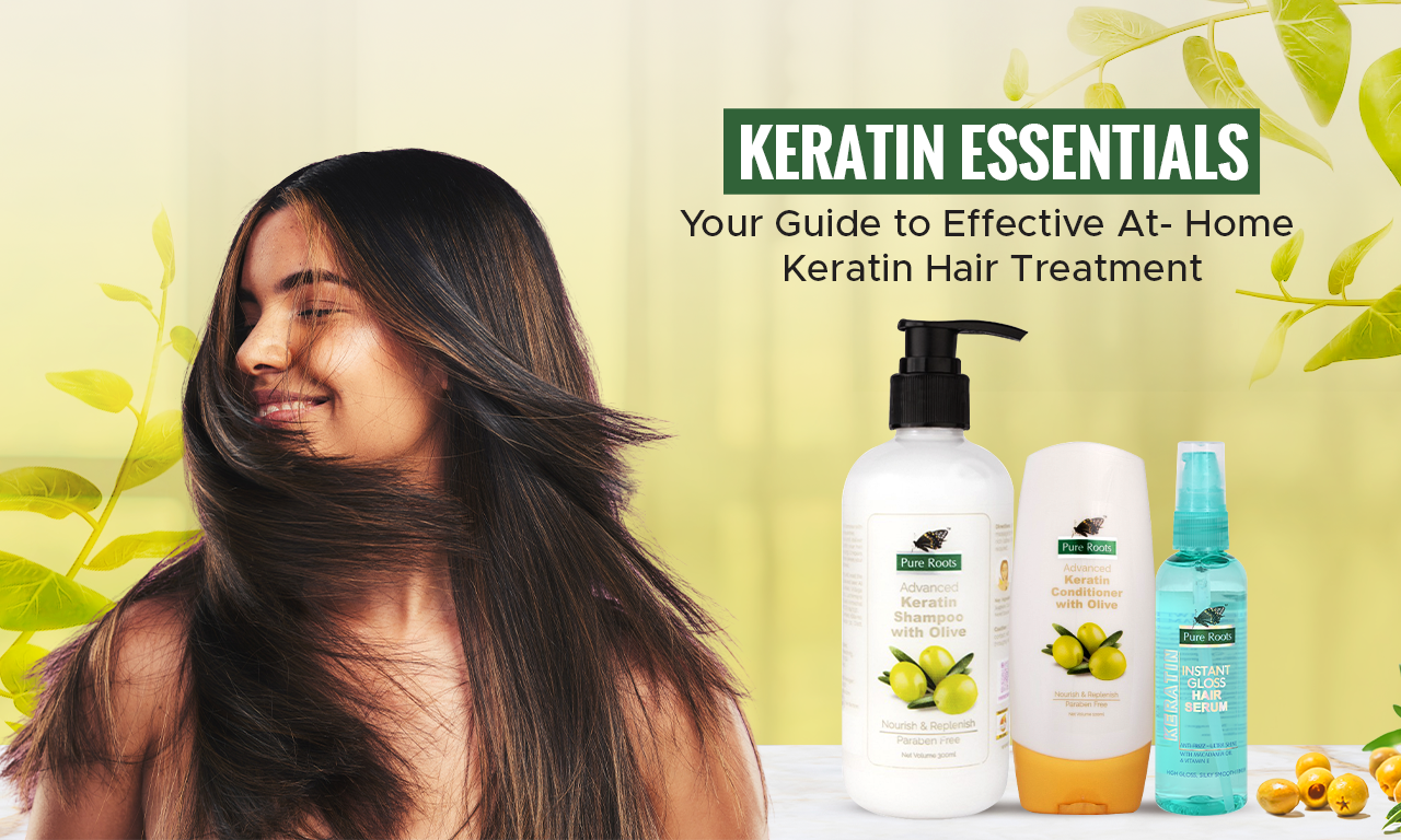 Keratin Essentials: Your Guide to Effective At-Home Keratin Hair Treatment